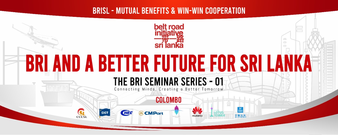 The BRI Seminar Series One: BRI and a Better Future for Sri Lanka.